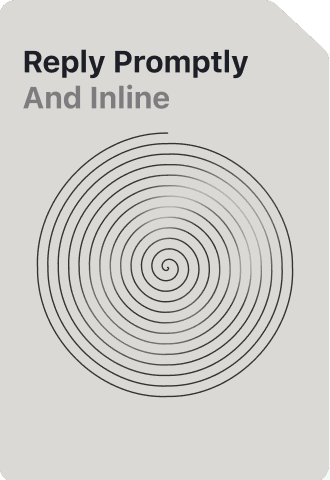 Reply Promptly and Inline